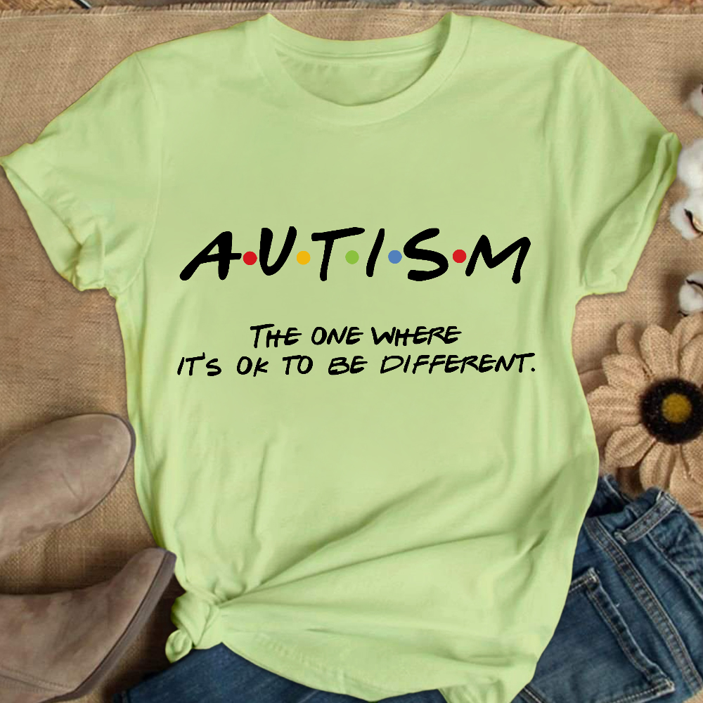 Autism The One Where It’s OK To Be Different Friends Cotton Nurse T-shirt