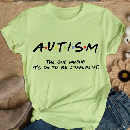 Autism The One Where It’s OK To Be Different Friends Cotton Nurse T-shirt