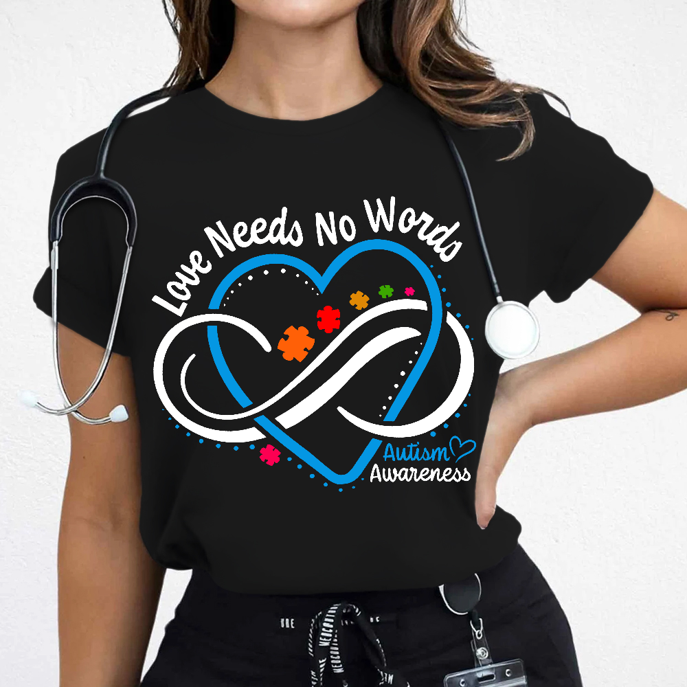 Love Needs No Words Autism Awareness Blue Heart Cotton Nurse T-shirt
