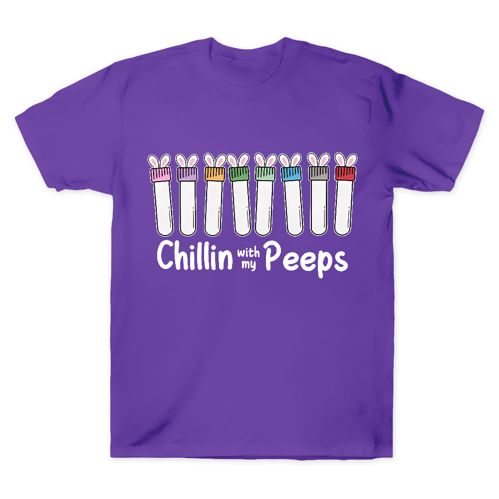 Chilling With My Peeps Cotton Doctor T-shirt