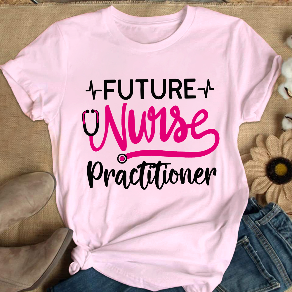 Future Nurse Practitioner Cotton Nurse T-shirt