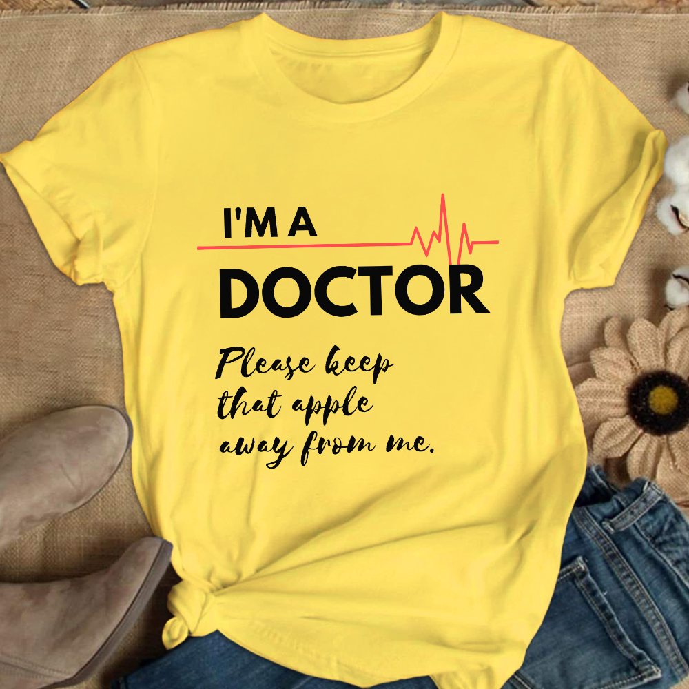 I'm A Doctor Cotton Nurse T-shirt