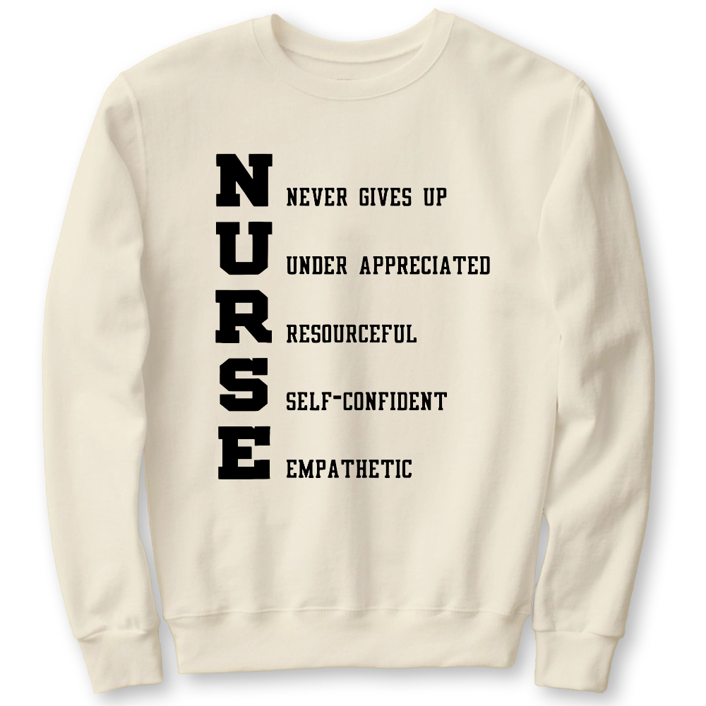 Nurse Never Gives Up Cotton Pullover Sweatshirt