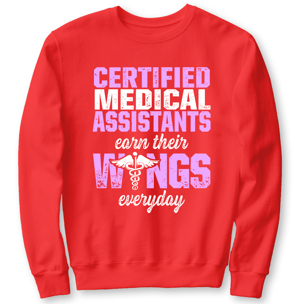 Certified Medical Assistants Earn Their Wings Everyday Cotton Pullover Sweatshirt