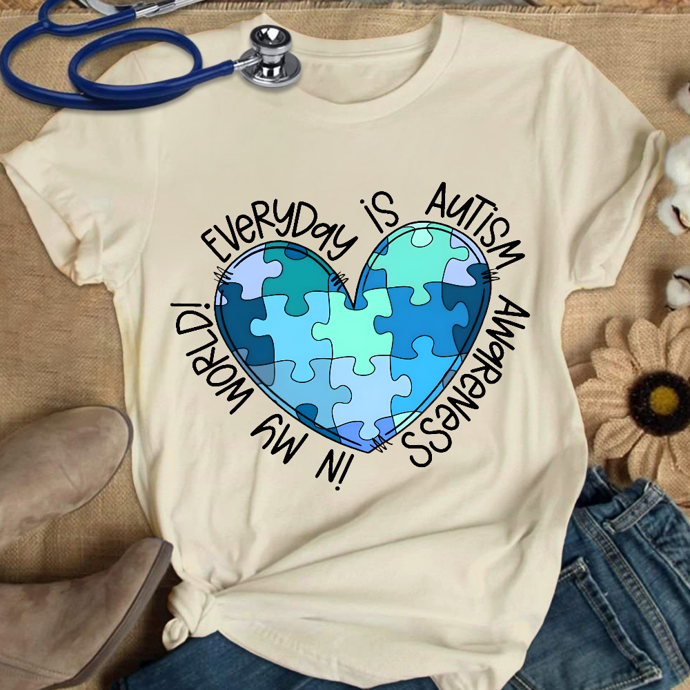 In My World Every Day Is Autism Awareness Cotton Nurse T-shirt