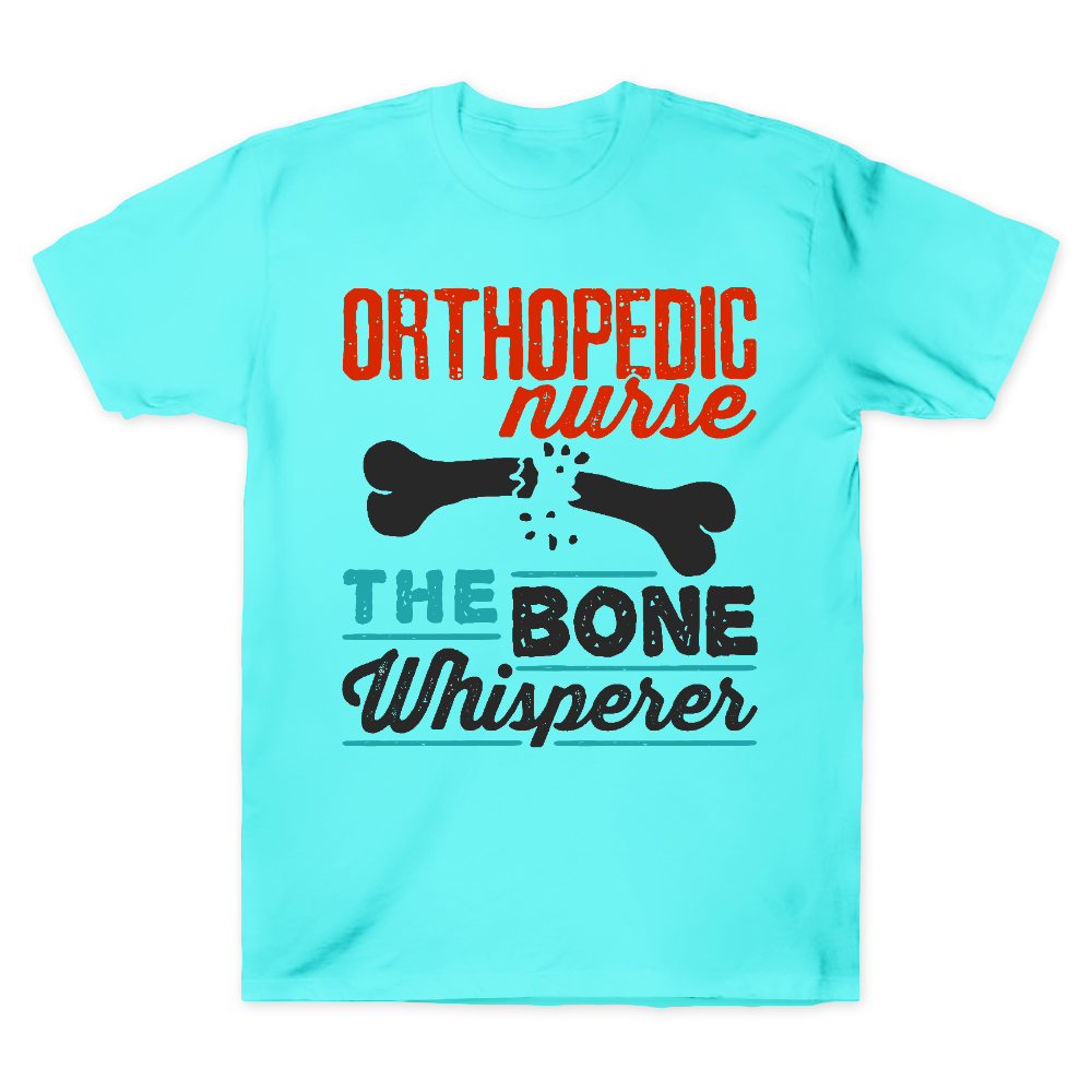 Orthopedic Nurse The Bone Whisperer Cotton Doctor T-shirt