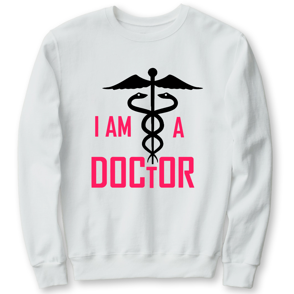 I Am A Doctor Cotton Pullover Sweatshirt