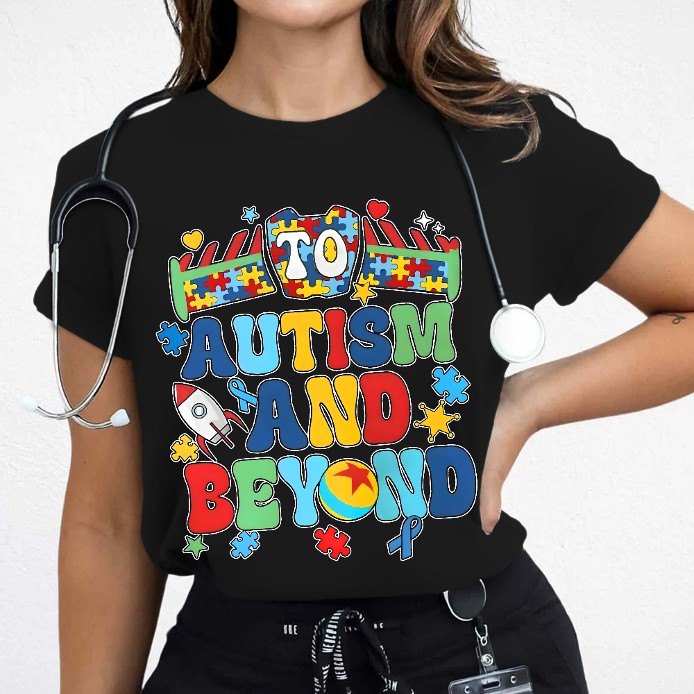 To Autism And Beyond Cotton Nurse T-shirt