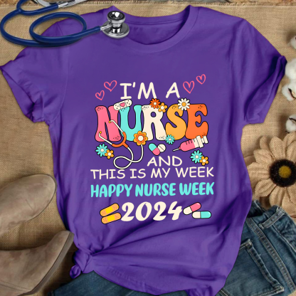 I'm A Nurse And This Is My Week Cotton Nurse T-shirt