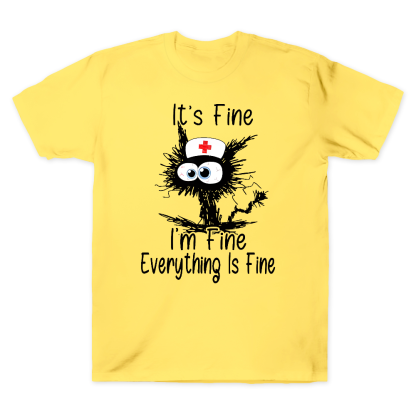 It's Fine I'm Fine Everything Is Fine Cotton Doctor T-shirt