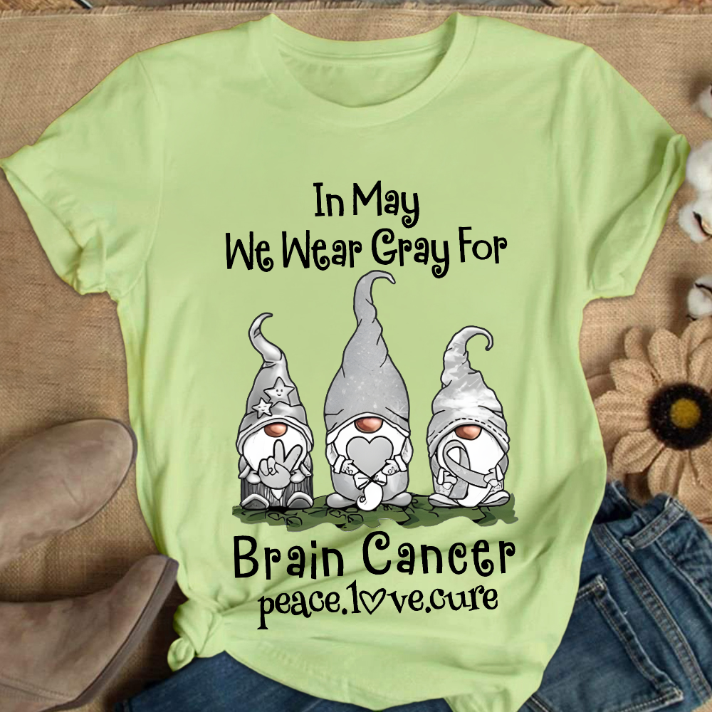 In May We Wear Gray For Brain Cancer Peace Love Cure Cotton Nurse T-shirt