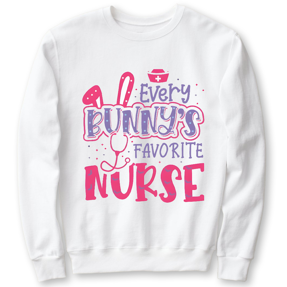 Every Bunny's Favorite Nurse Cotton Pullover Sweatshirt