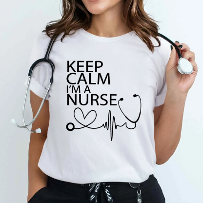 Keep Calm I‘m A Nurse Cotton Nurse T-shirt