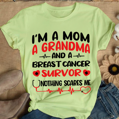 I'm A Mom And A Grandma And A Breast Cancer Survor Cotton Nurse T-shirt
