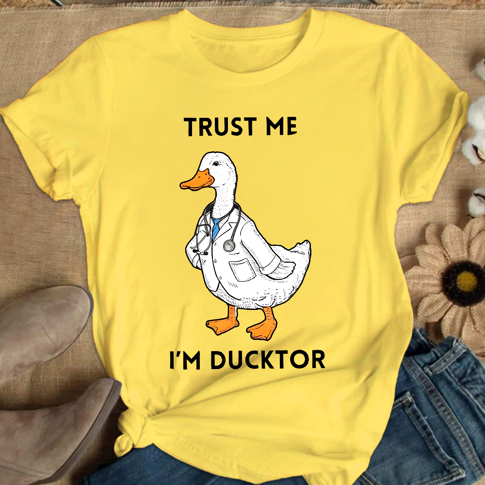 Trust Me I'm Ducktor Cotton Nurse T-shirt