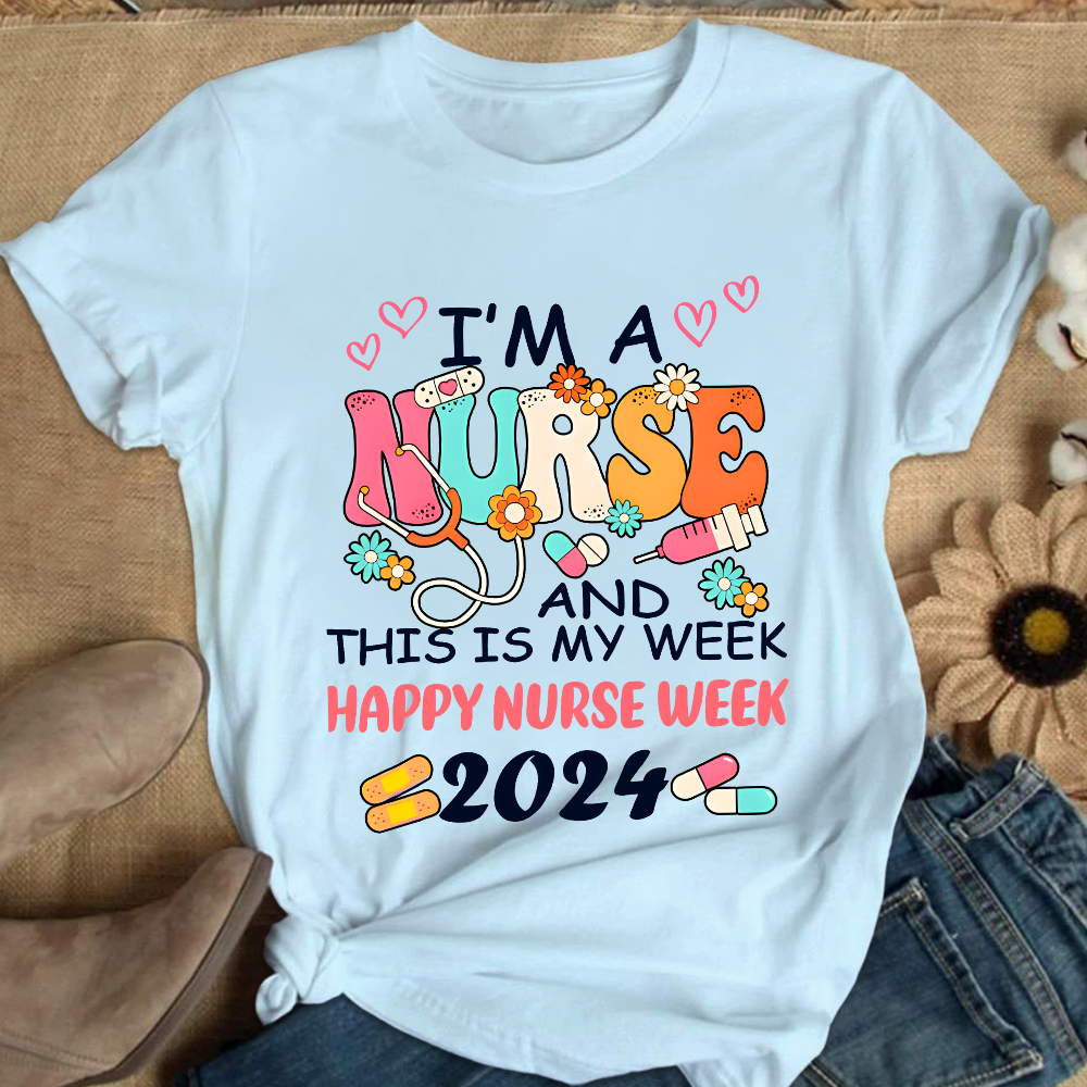 I'm A Nurse And This Is My Week Cotton Nurse T-shirt