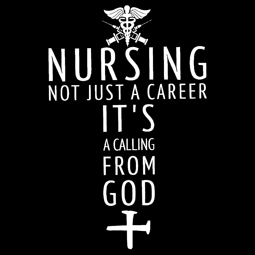 Nursing Not Just A Career It's A Calling From God Cotton Doctor T-shirt