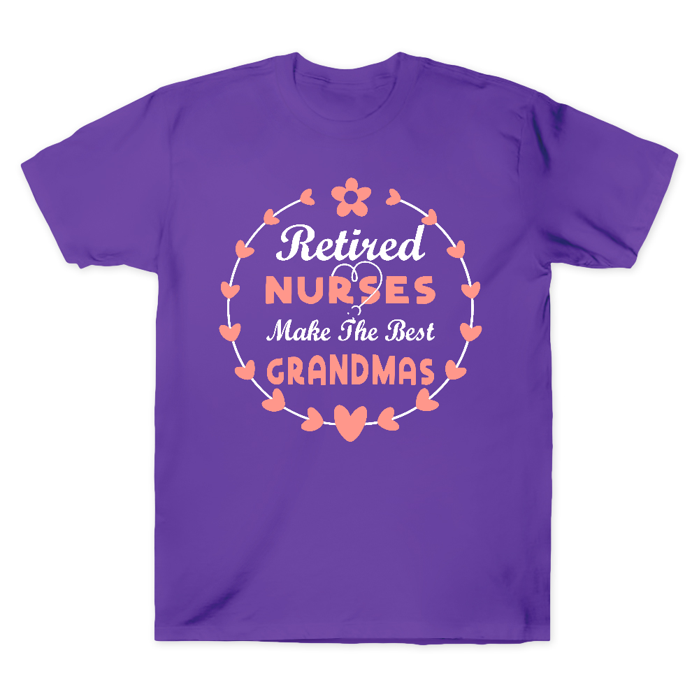 Retired Nurses Make The Best Grandmas Cotton Doctor T-shirt