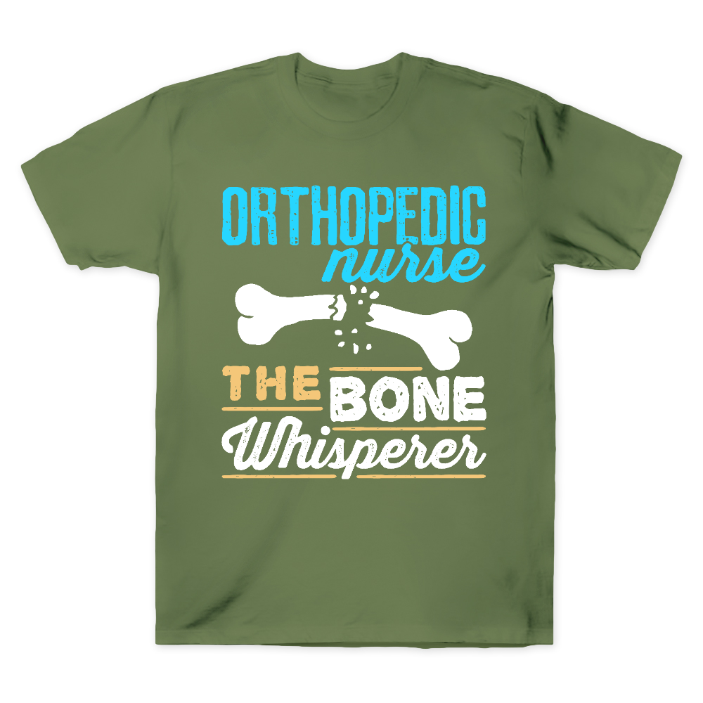 Orthopedic Nurse The Bone Whisperer Cotton Doctor T-shirt