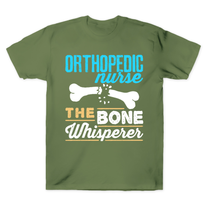 Orthopedic Nurse The Bone Whisperer Cotton Doctor T-shirt