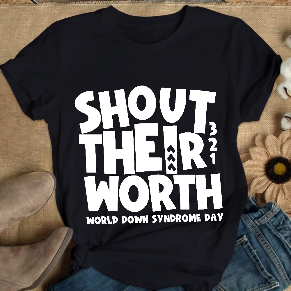 Shout Their Worth 321 World Down Syndrome Day Cotton Nurse T-shirt