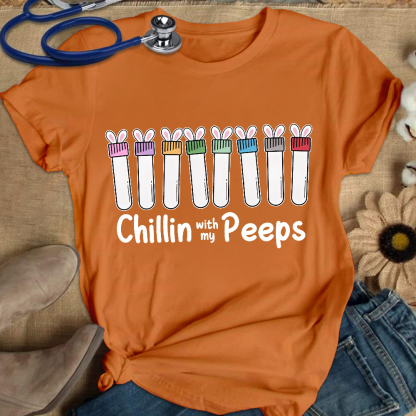 Chilling With My Peeps Cotton Nurse T-shirt
