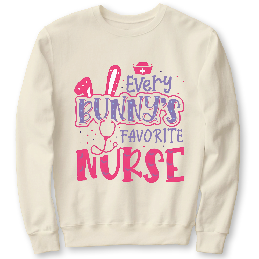 Every Bunny's Favorite Nurse Cotton Pullover Sweatshirt