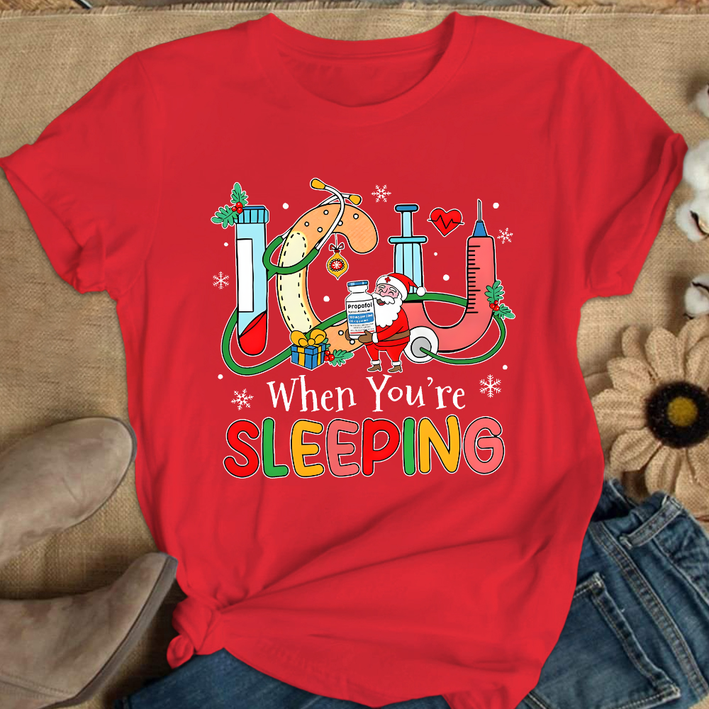 ICU When You're Sleeping Cotton Nurse T-shirt