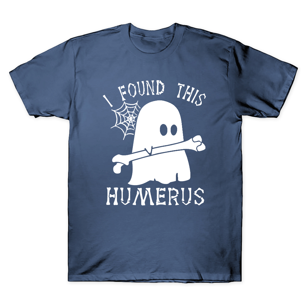 I Found This Humerus Cotton Doctor T-shirt