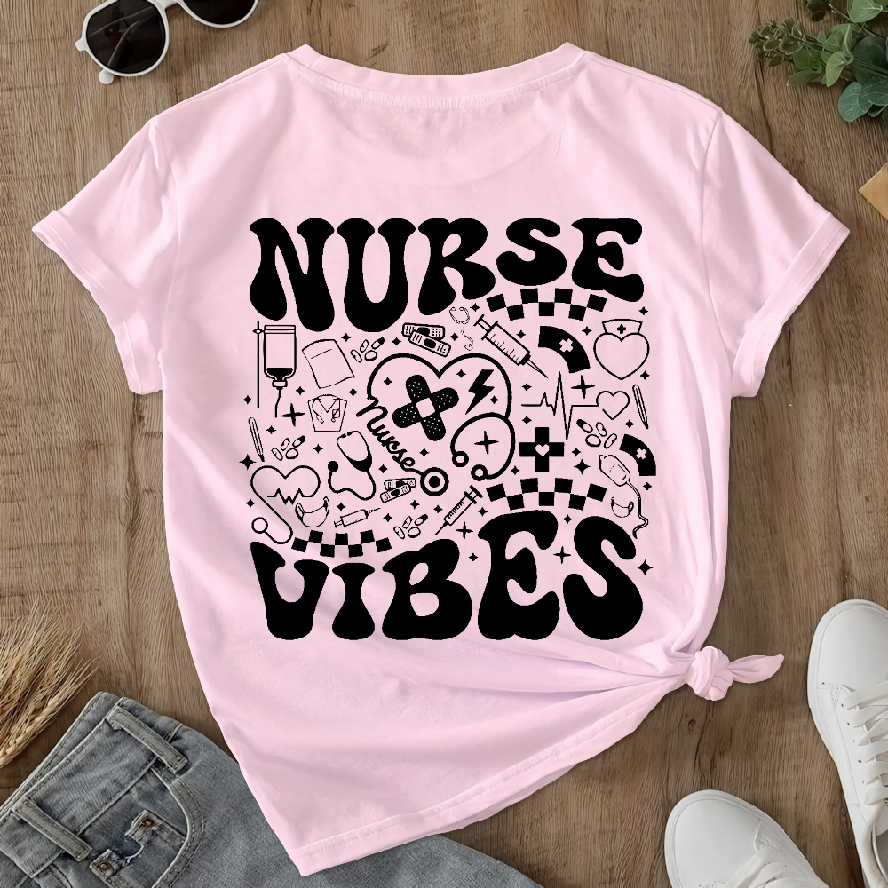 Nurse Vibes Double-Sided Cotton Printed T-Shirt