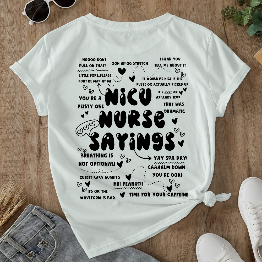 Nicu Nurse Sayings Double-Sided Cotton Printed T-Shirt