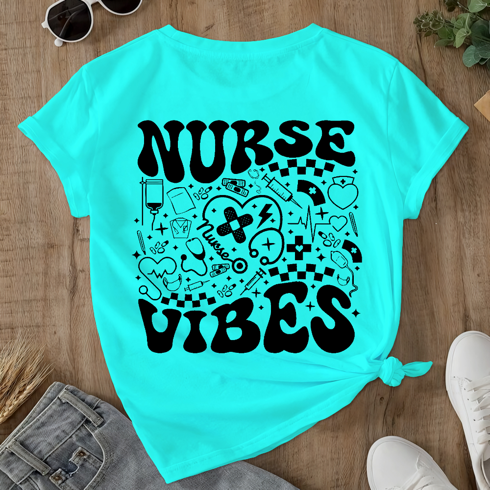 Nurse Vibes Double-Sided Cotton Printed T-Shirt