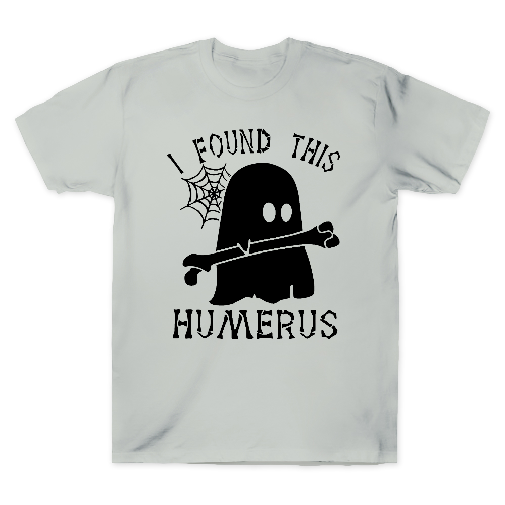 I Found This Humerus Cotton Doctor T-shirt