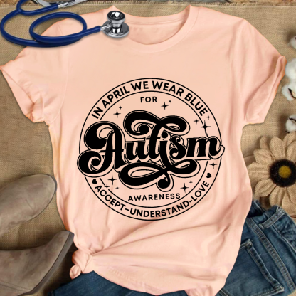 Autism Awareness Accept Understand Love Cotton Nurse T-shirt