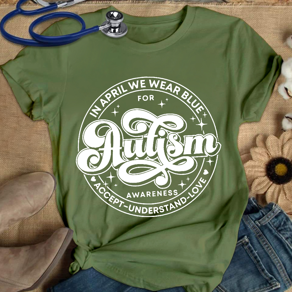 Autism Awareness Accept Understand Love Cotton Nurse T-shirt