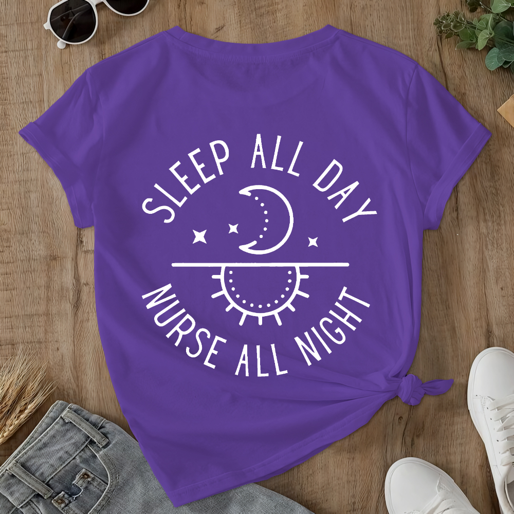 Sleep All Day Nurse All Night Night Shift Double-Sided Cotton Printed T-Shirt