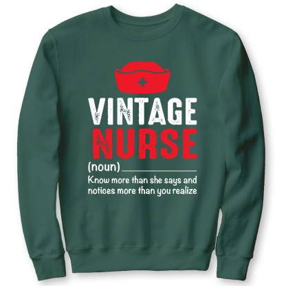 Vintage Nurse Know More Than She Says And Notices More Than You Realize Cotton Pullover Sweatshirt