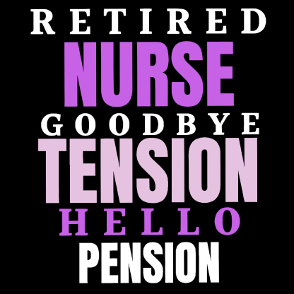 Retired Nurse Goodbye Tension Hello Pension Cotton Doctor T-shirt