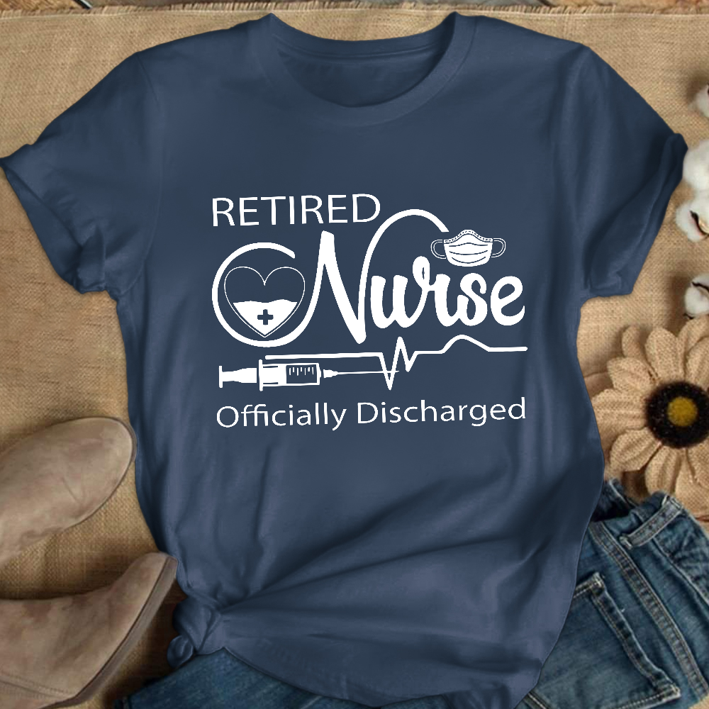 Retired Nurse Officially Discharged Cotton Nurse T-shirt