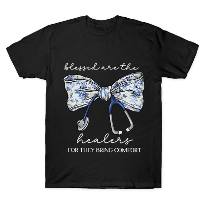Blessed Are The Healers For They Bring Comfort Cotton Doctor T-shirt