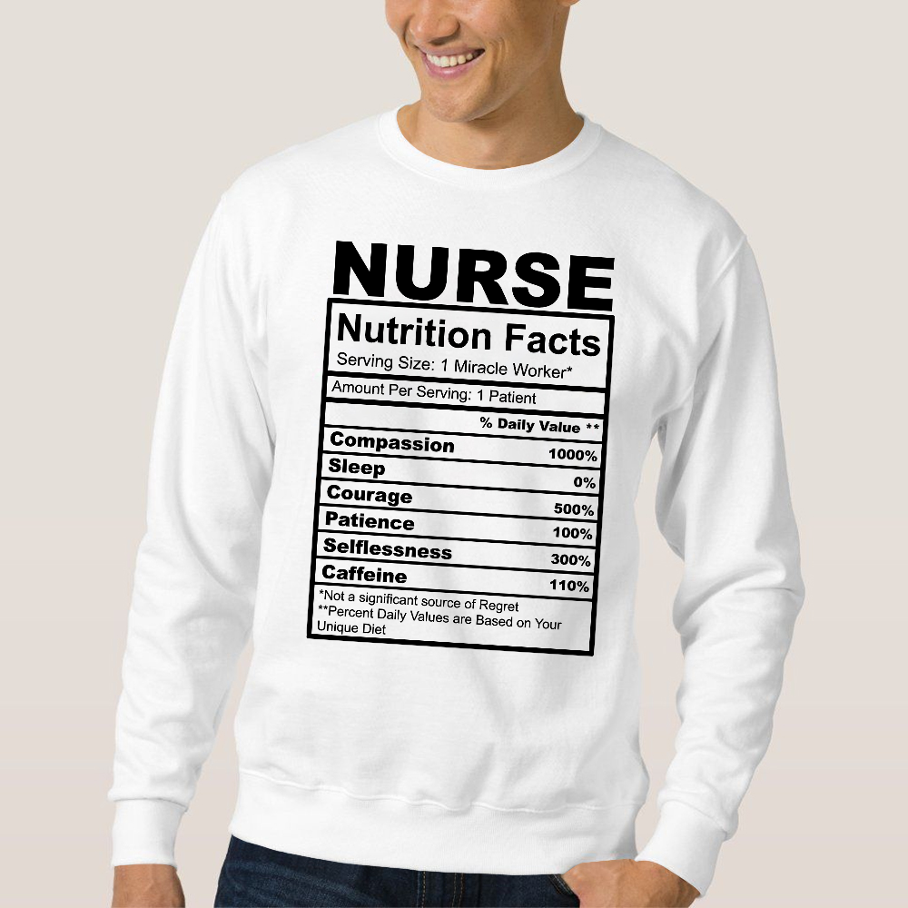 Nurse Nutrition Facts Cute Gift For Nurse Cotton Pullover Sweatshirt