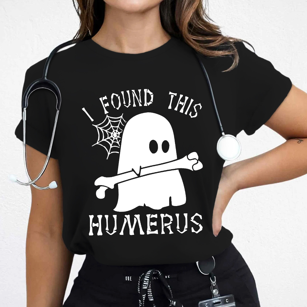 I Found This Humerus Cotton Nurse T-shirt