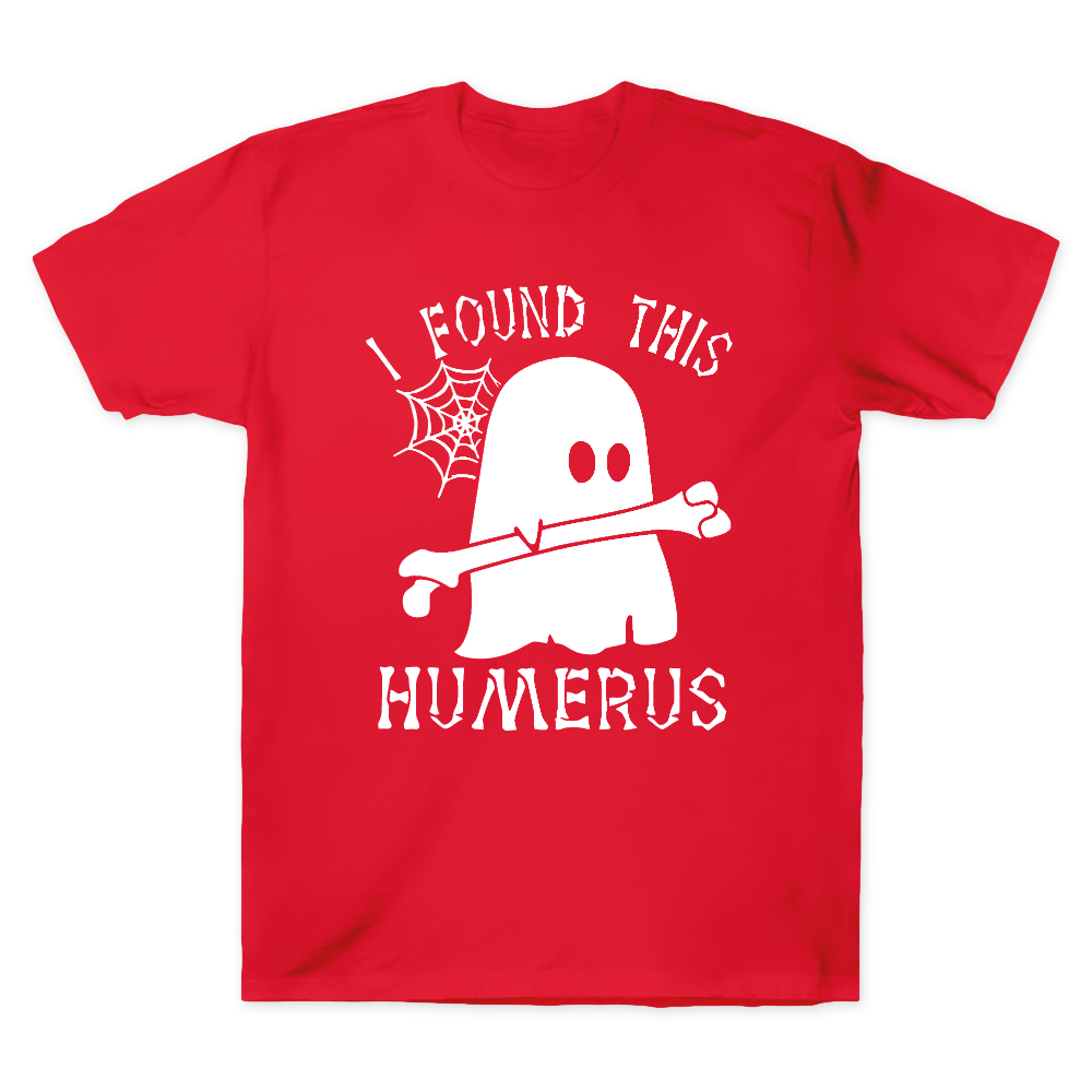 I Found This Humerus Cotton Doctor T-shirt