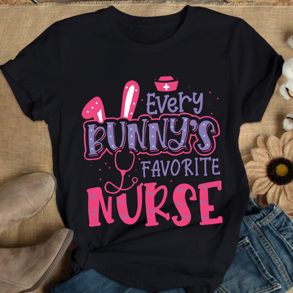 Every Bunny's Favorite Nurse Cotton Nurse T-shirt