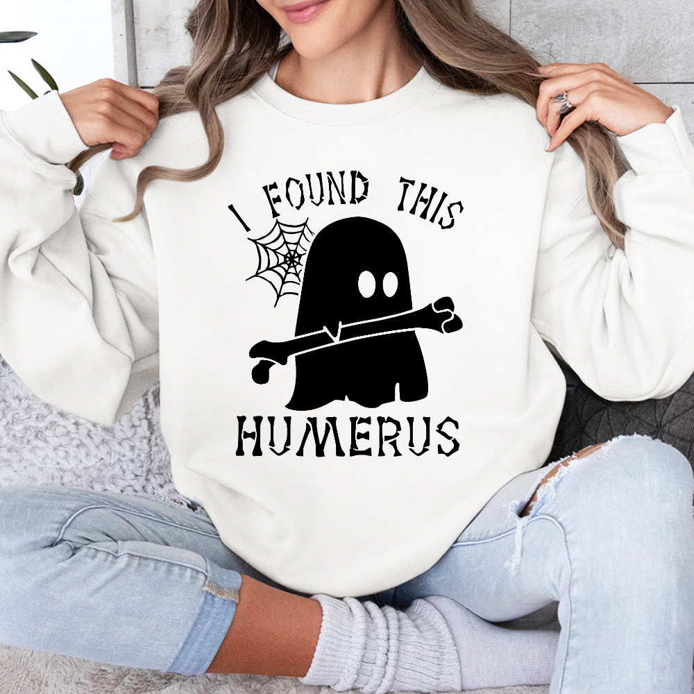 I Found This Humerus Cotton Pullover Sweatshirt
