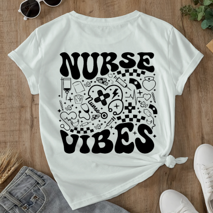 Nurse Vibes Double-Sided Cotton Printed T-Shirt