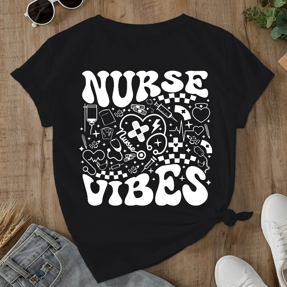 Nurse Vibes Double-Sided Cotton Printed T-Shirt
