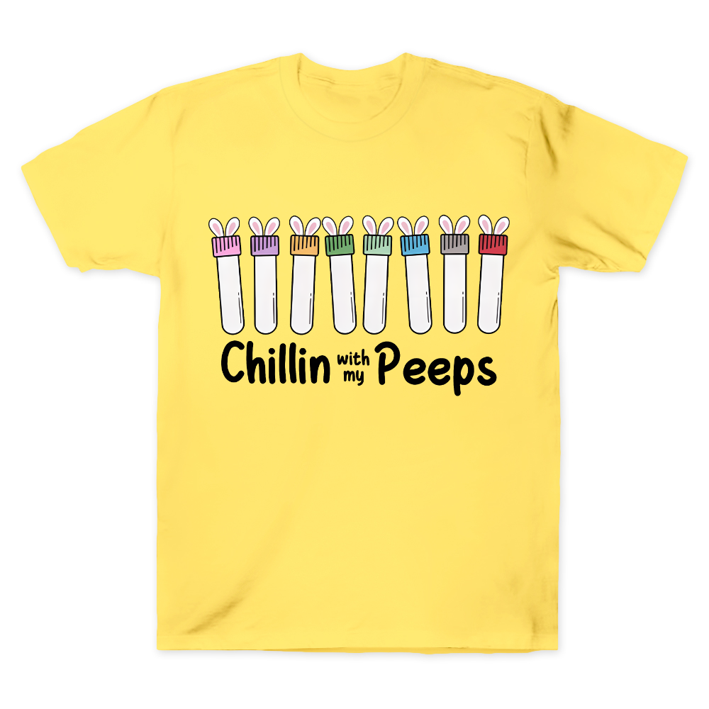 Chilling With My Peeps Cotton Doctor T-shirt