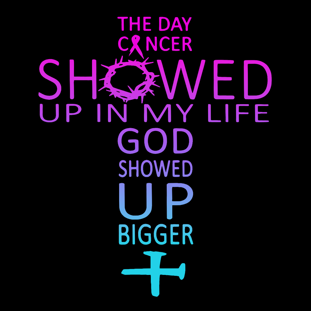 The Day Cancer Showed Up In My Cancer Awareness Cotton Nurse T-shirt