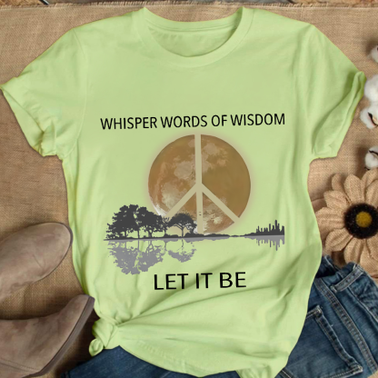 Whisper Words Of Wisdom Let It Be Cotton Nurse T-shirt